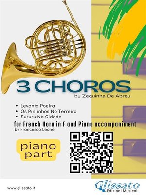 cover image of Piano accompaniment part--3 Choros by Zequinha De Abreu for Horn and Piano